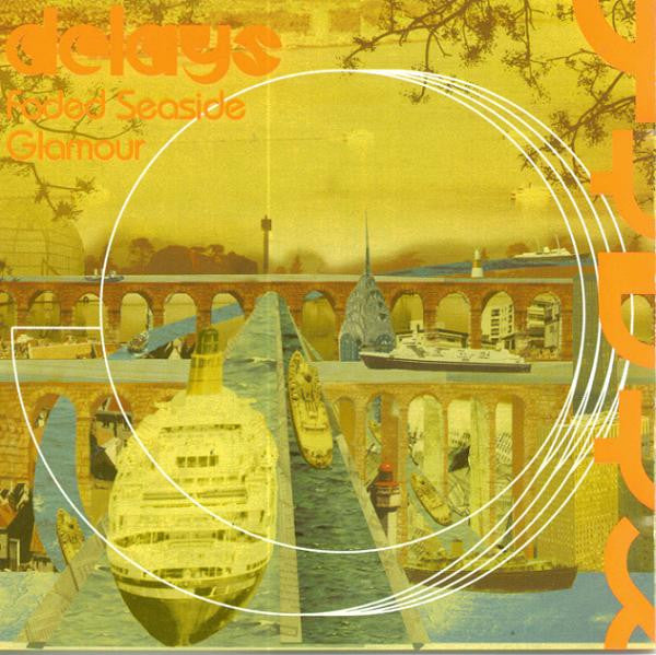 DELAYS : Faded Seaside Glamour [LP Orange Deluxe]